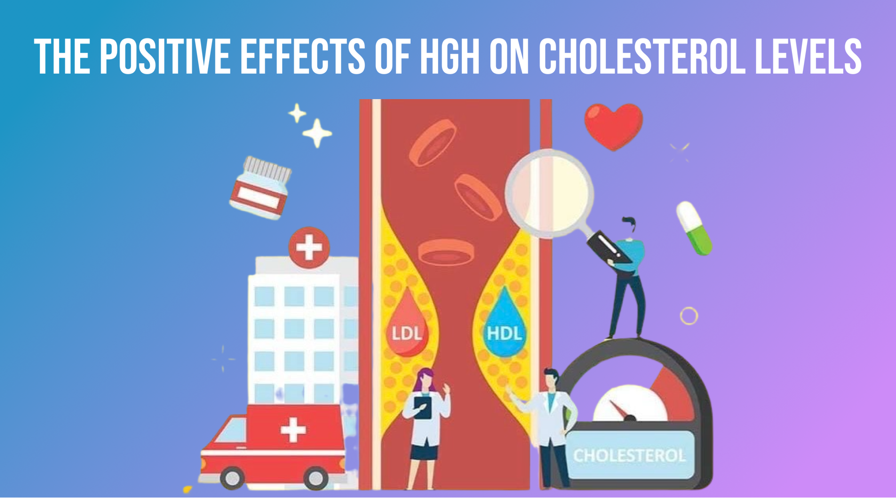 कोलेस्ट्रोल स्तर मा HGH को सकारात्मक प्रभाव